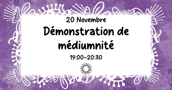 20.11 🔮 Démonstration de Médiumnité - Welcome à l’Art de la Transformation avec l’Invisible ! 🔮✨