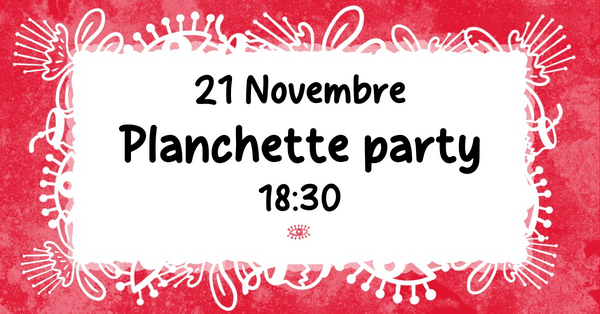 21.11 🍽️ Planchette Party - Inauguration de notre collaboration avec L’Unique ! 🍽️