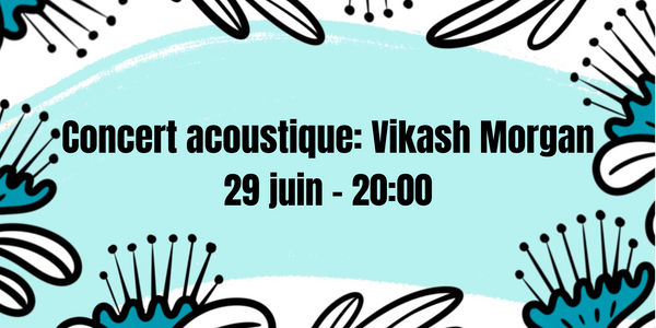 29.06 Concert acoustique de Vikash Morgan