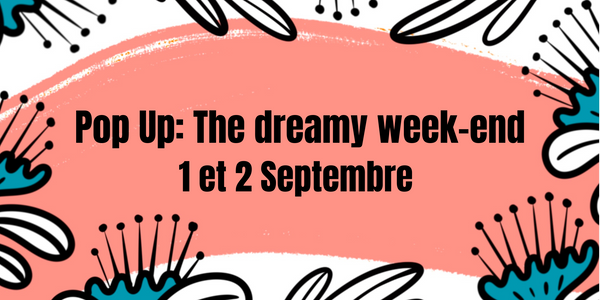01-02.09 Pop Up: The dreamy week-end