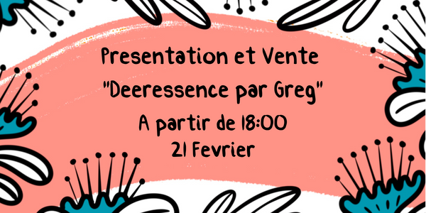 21.02 Présentation et Vente "Deeressence par Greg" 🌿✨