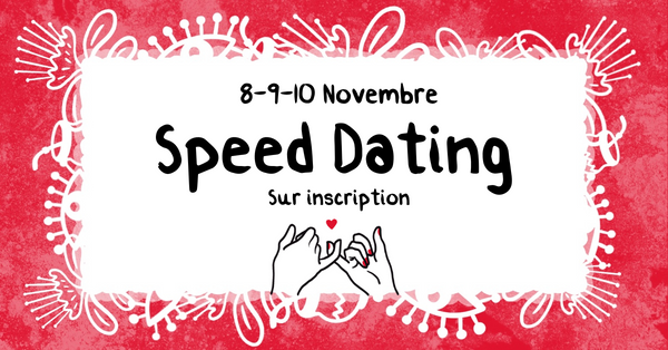 8-9-10.11 💘 Speed Dating à Palexpo – Rencontres, activités et fun ! 💘