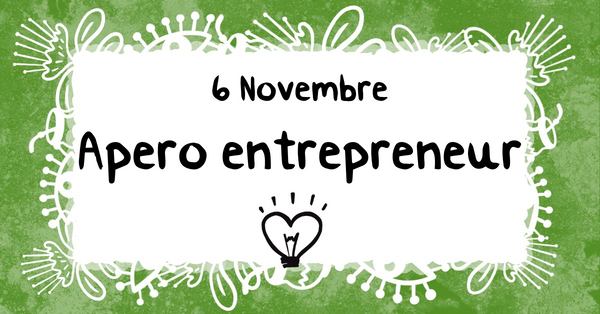 6.11 🍹 Apéro Entrepreneur - Partage d'expériences et inspirations ! ✨