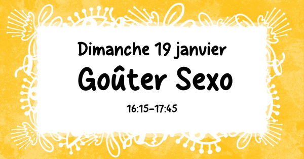 Goûter sexo le 19.01, parlons-en !