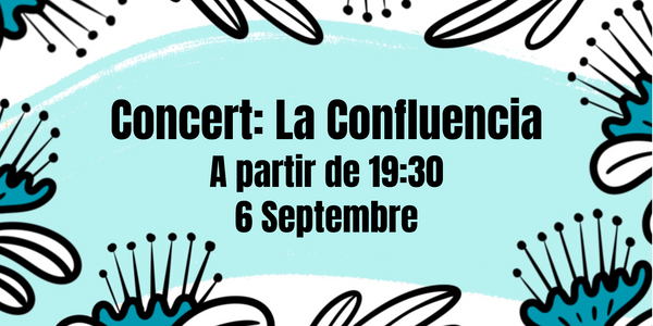 06.09 Concert: La Confluencia
